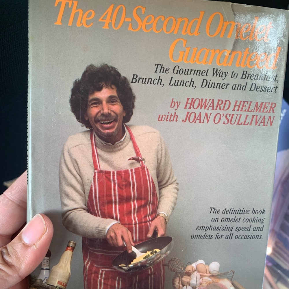 Vintage 1984 The 40-Second Omelet Guarenteed by Howard Helmer with J. O’Sullivan
